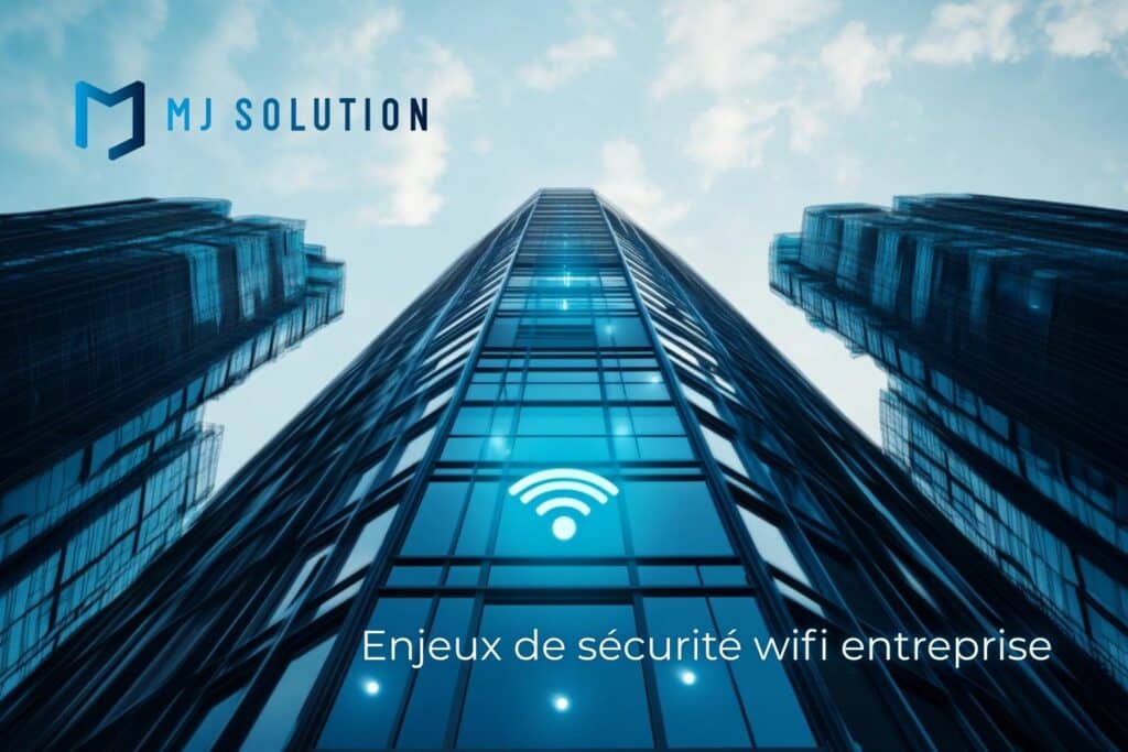 Enjeux de sécurité wifi entreprise