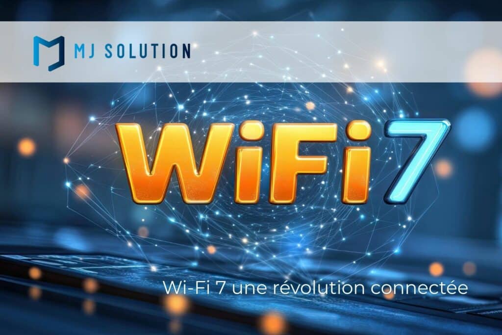 L'avènement du Wi-Fi 7 une révolution connectée
